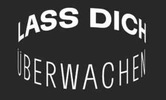 Lass dich überwachen